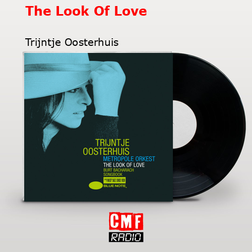 La historia y el significado de la canción 'The Look Of Love Trijntje