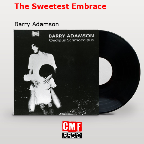 The Sweetest Embrace – Barry Adamson