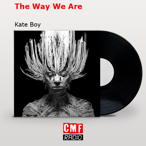 final cover The Way We Are Kate Boy