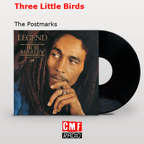 Three Little Birds – The Postmarks