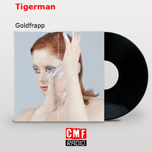 final cover Tigerman Goldfrapp