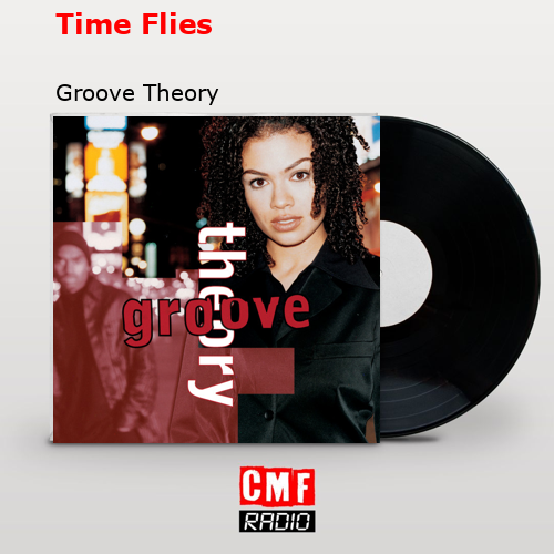 Time Flies – Groove Theory