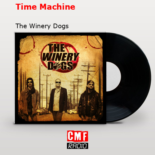 Time Machine – The Winery Dogs