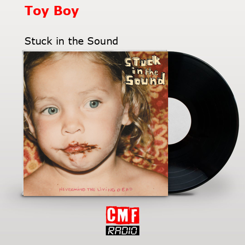 La historia y el significado de la canción 'Toy Boy Stuck in the Sound