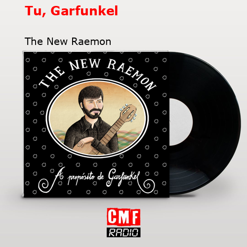 Tu, Garfunkel – The New Raemon