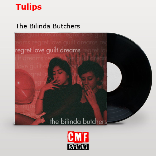 Tulips – The Bilinda Butchers