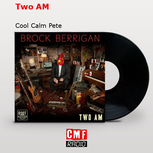 La Historia Y El Significado De La Canción 'Two AM - Cool Calm Pete