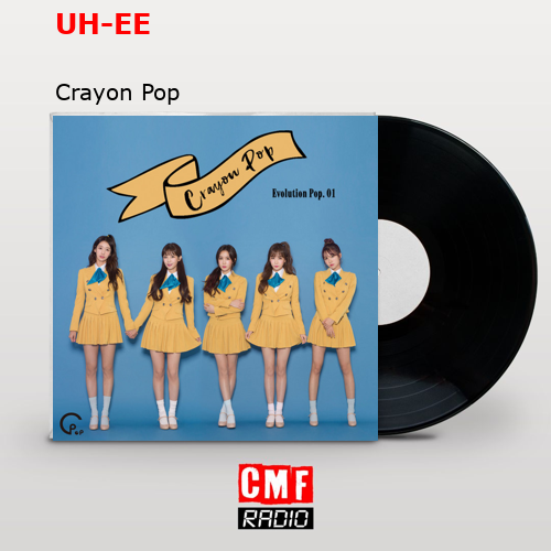 UH-EE – Crayon Pop