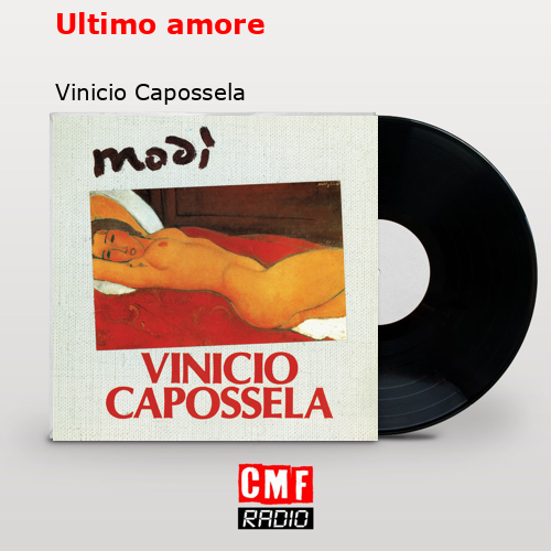 Ultimo amore – Vinicio Capossela