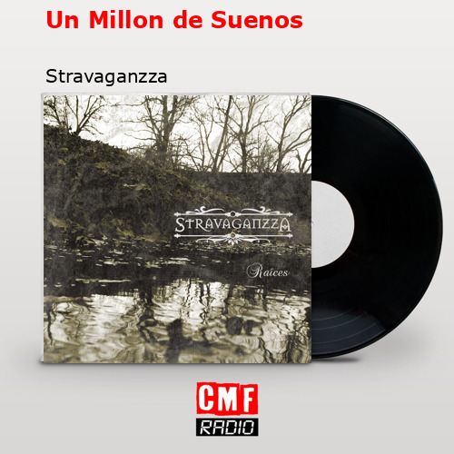 Un Millon de Suenos – Stravaganzza