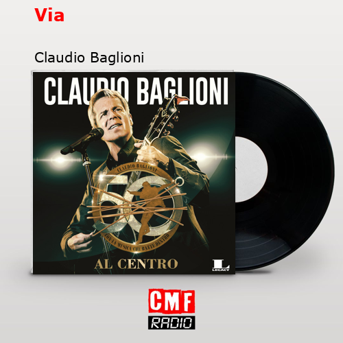 Via – Claudio Baglioni