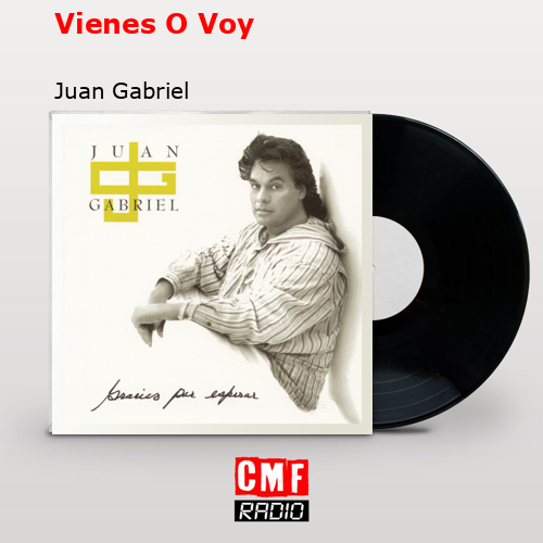 final cover Vienes O Voy Juan Gabriel