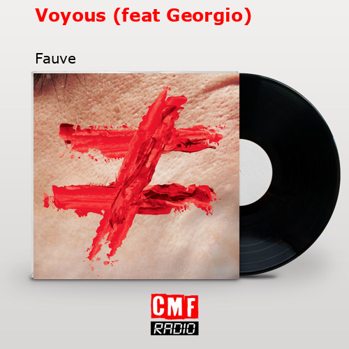 Voyous (feat Georgio) – Fauve