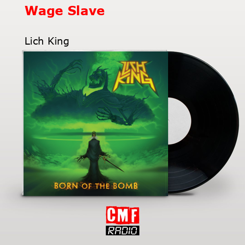 La historia y el significado de la canción 'Wage Slave Lich King
