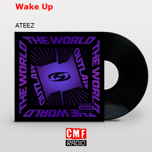 Wake Up – ATEEZ