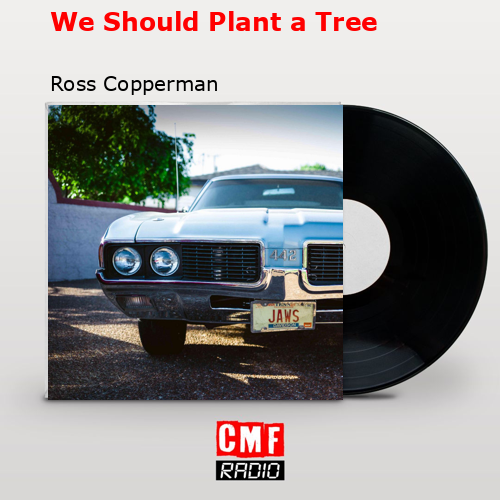 final cover We Should Plant a Tree Ross Copperman