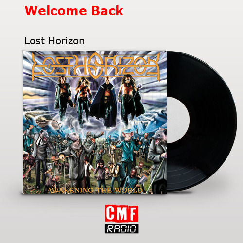 Welcome Back – Lost Horizon