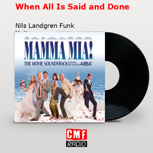 When All Is Said and Done – Nils Landgren Funk Unit