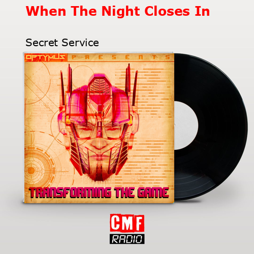 When The Night Closes In – Secret Service