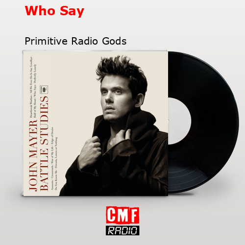 Who Say – Primitive Radio Gods