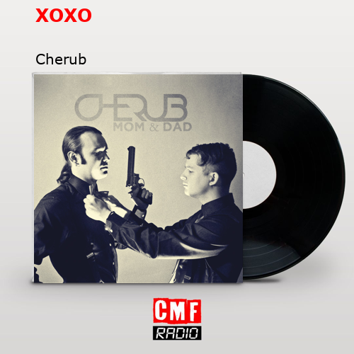 XOXO – Cherub