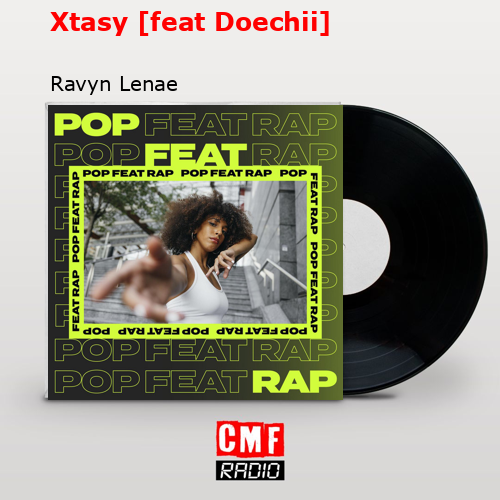 Xtasy [feat Doechii] – Ravyn Lenae