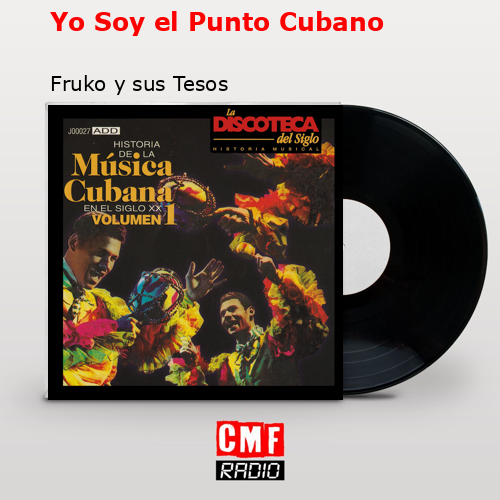 Yo Soy el Punto Cubano – Fruko y sus Tesos