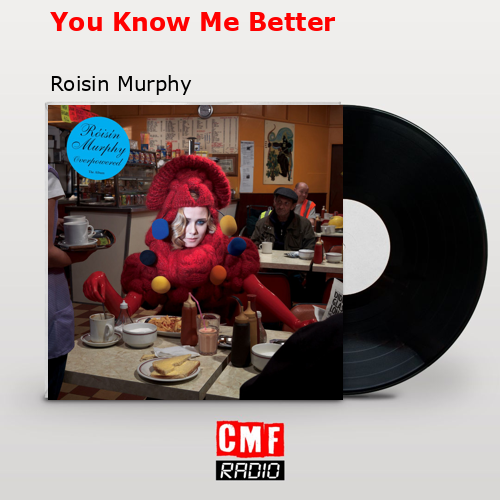 final cover You Know Me Better Roisin Murphy