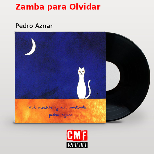 Zamba para Olvidar – Pedro Aznar