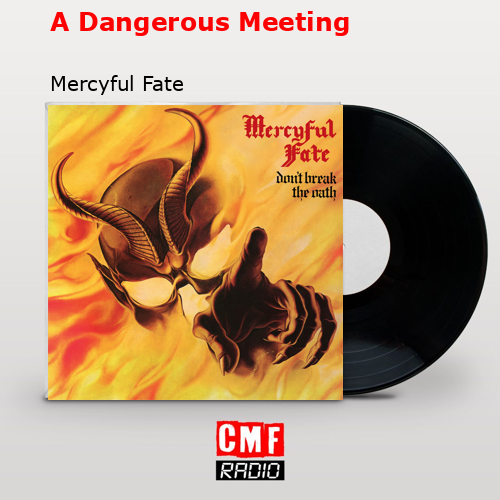 final cover A Dangerous Meeting Mercyful Fate