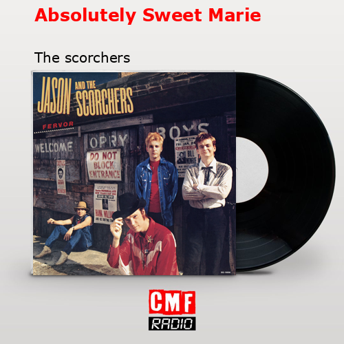 final cover Absolutely Sweet Marie The scorchers
