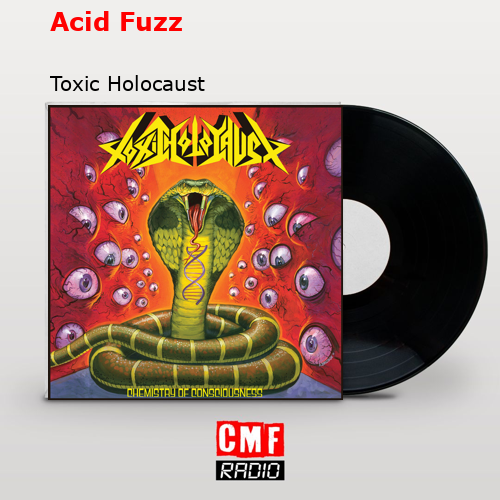 Acid Fuzz – Toxic Holocaust
