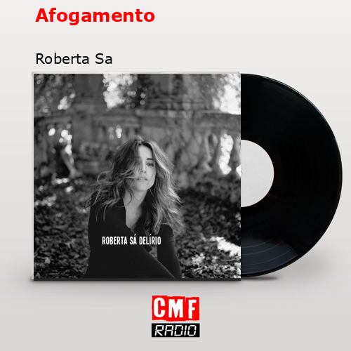 Afogamento – Roberta Sa
