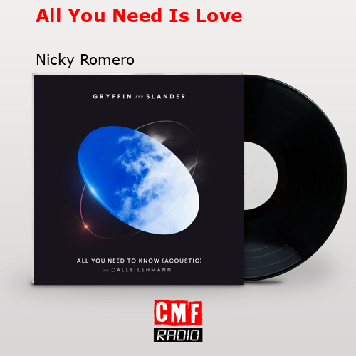 All You Need Is Love – Nicky Romero