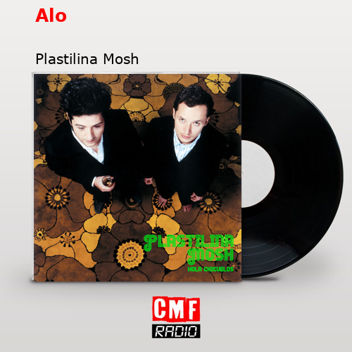 Alo – Plastilina Mosh