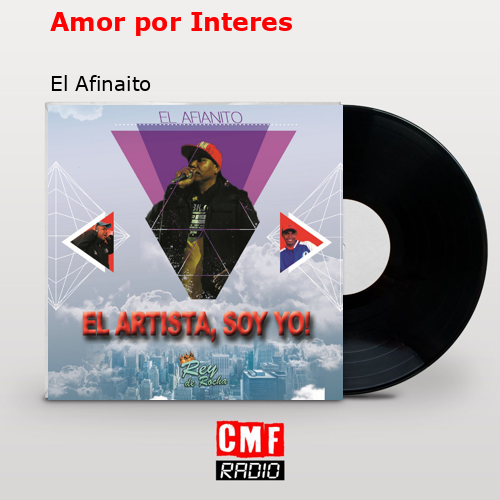 Amor por Interes – El Afinaito