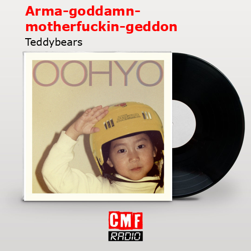 Arma-goddamn-motherfuckin-geddon – Teddybears
