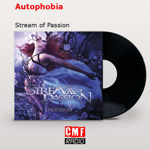 Autophobia – Stream of Passion