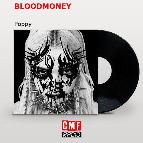 BLOODMONEY – Poppy