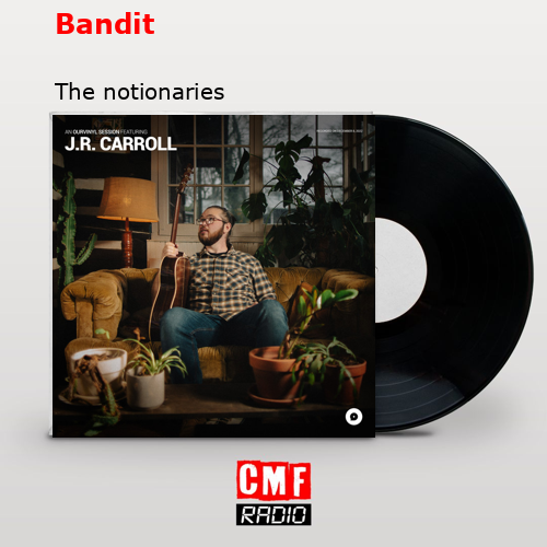Bandit – The notionaries