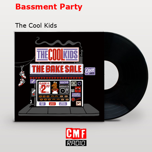 Bassment Party – The Cool Kids