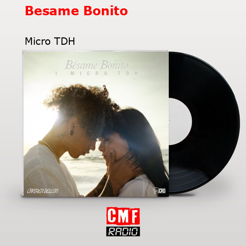 Besame Bonito – Micro TDH