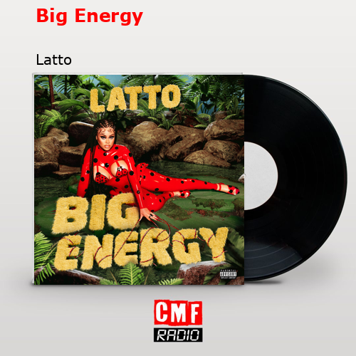 La historia y el significado de la canción 'Big Energy - Latto