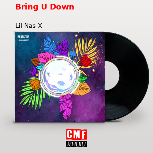 final cover Bring U Down Lil Nas X