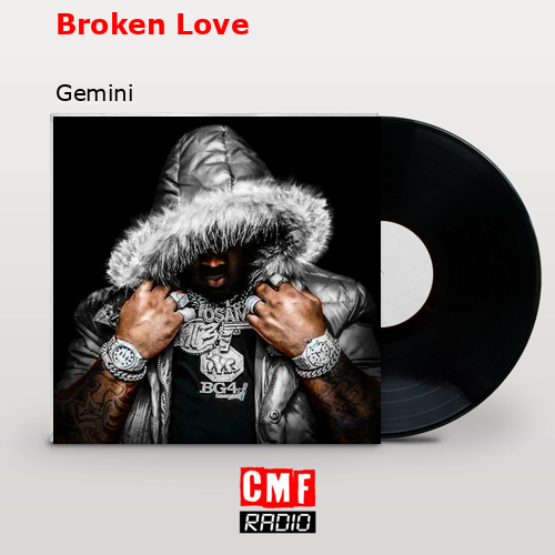 Broken Love – Gemini