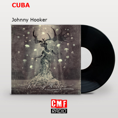 CUBA – Johnny Hooker