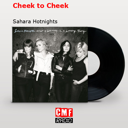 Cheek to Cheek – Sahara Hotnights