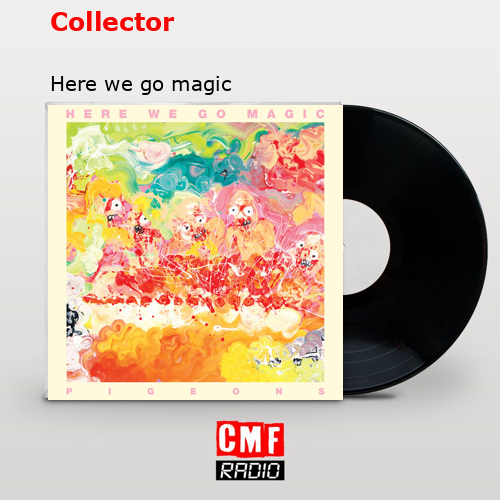 Collector – Here we go magic