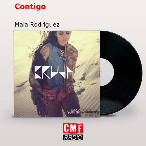 Contigo – Mala Rodriguez