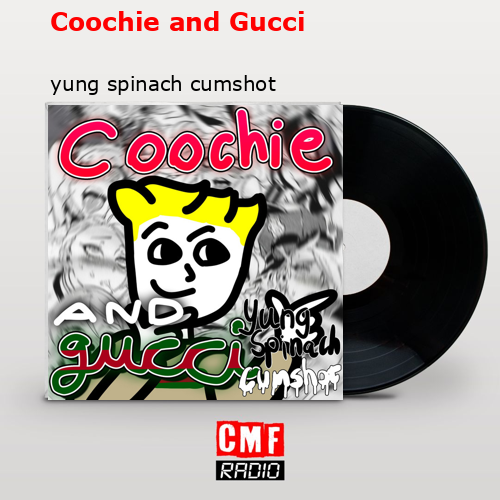 Coochie and Gucci – yung spinach cumshot